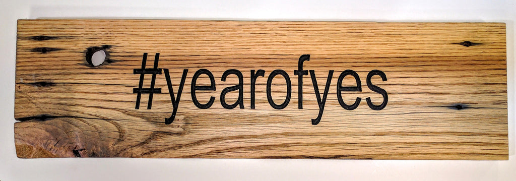 Reclaimed Wood Hashtag Sign - #yearofyes